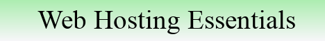 Web Hosting Essentials